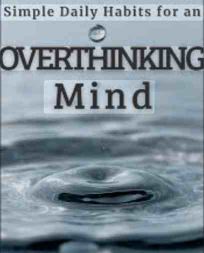 Daily habits for overthinking mind